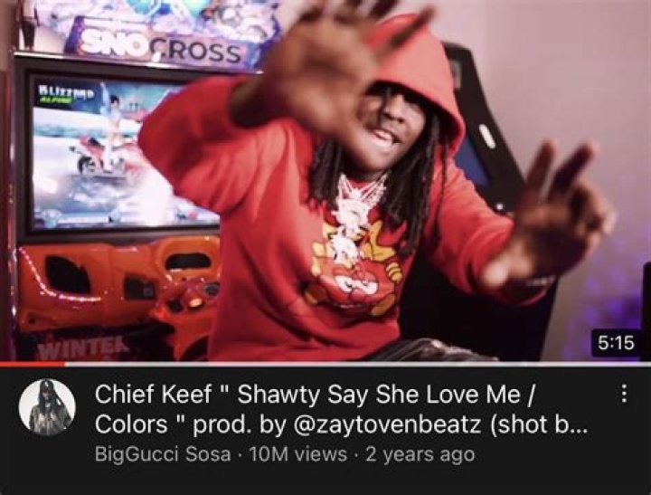 Shawty Say She Love Me / Colors by Chief Keef from USA