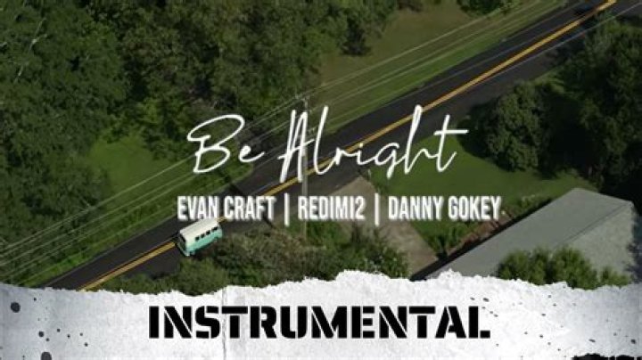 Be Alright by Evan Craft & Redimi2 & Danny Gokey from USA