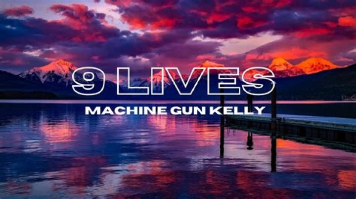 9 Lives by Machine Gun Kelly from USA