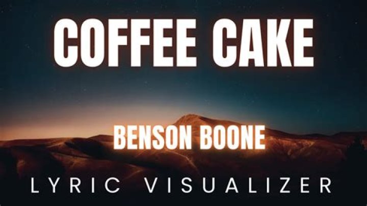 Coffee Cake by Benson Boone from USA