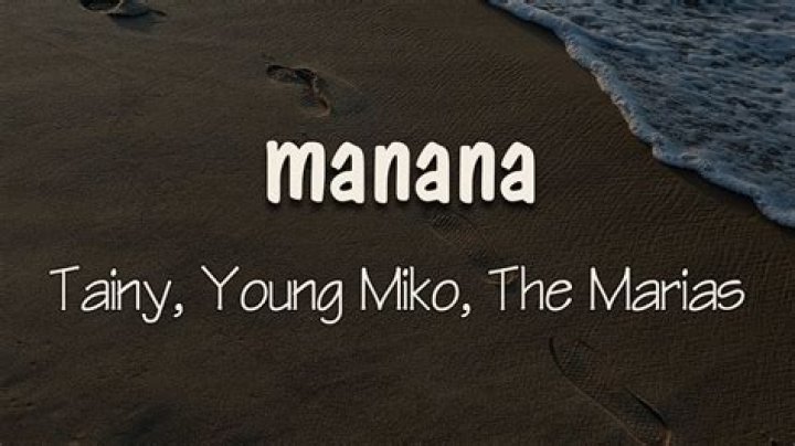 Mañana by Tainy & The Marías & Young Miko from Puerto Rico