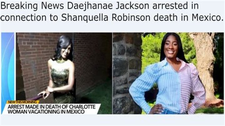 Daejhanae Jackson Arrested For Shanquella Robinson Death