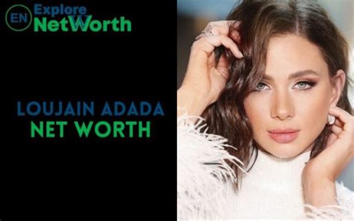 Loujain Adada Net Worth