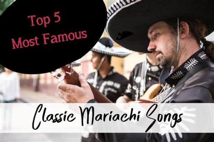Most Famous Mariachi Songs | Popnable
